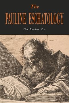 portada The Pauline Eschatology (en Inglés)