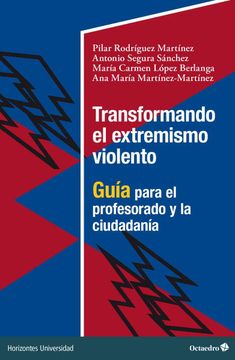 portada Transformando el Extremismo Violento: Guia Para el Profesorado y la Ciudadania (in Spanish)