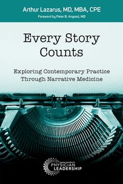 portada Every Story Counts: Exploring Contemporary Practice Through Narrative Medicine (en Inglés)