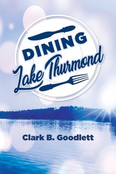 portada Dining Lake Thurmond (en Inglés)