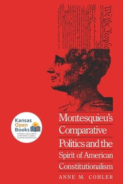 portada Montesquieu's Comparative Politics and the Spirit of American Constitutionalism (en Inglés)