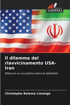 portada Il dilemma del riavvicinamento USA-Iran (en Italiano)