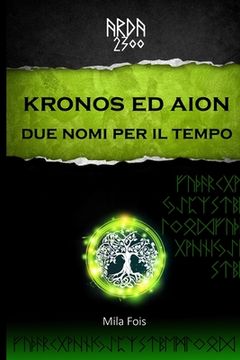 portada ARDA 2300 - Kronos ed Aion Due nomi per il tempo (en Italiano)