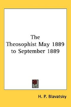 portada the theosophist may 1889 to september 1889 (en Inglés)