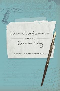 portada Diarios de Escritura Para el Escritor Veloz (in Spanish)