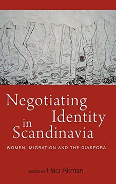 portada Negotiating Identity in Scandinavia: Women, Migration, and the Diaspora 