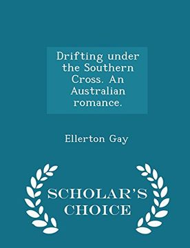 portada Drifting under the Southern Cross. An Australian romance. - Scholar's Choice Edition