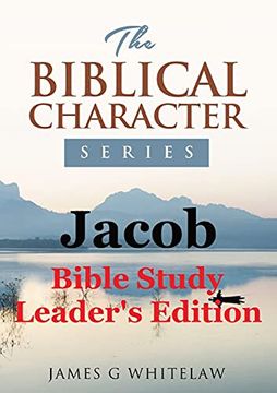 portada Jacob (Biblical Character Series): Bible Study Leader'S Edition 