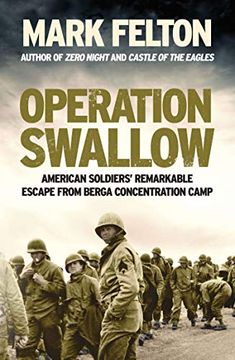 portada Operation Swallow- Export Edition: American Soldiers’ Remarkable Escape From Berga Concentration Camp (en Inglés)