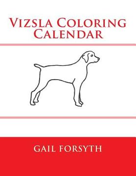 portada Vizsla Coloring Calendar (en Inglés)