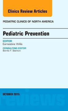 portada Pediatric Prevention, an Issue of Pediatric Clinics (Volume 62-5) (The Clinics: Internal Medicine, Volume 62-5) (in English)