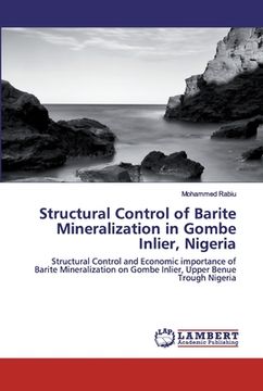 portada Structural Control of Barite Mineralization in Gombe Inlier, Nigeria (en Inglés)