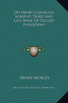 portada on henry cornelius agrippa's third and last book of occult philosophy (in English)