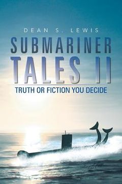 portada Submariner Tales II: Truth or Fiction You Decide (in English)