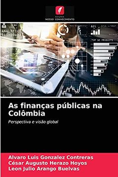 portada As Finanças Públicas na Colômbia: Perspectiva e Visão Global (in Portuguese)