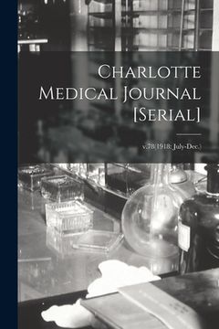 portada Charlotte Medical Journal [serial]; v.78(1918: July-Dec.) (en Inglés)