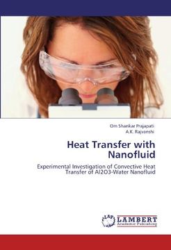 portada Heat Transfer with Nanofluid: Experimental Investigation of Convective Heat Transfer of Al2O3-Water Nanofluid