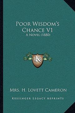 portada poor wisdom's chance v1: a novel (1880) (in English)