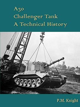 portada A30 Challenger Tank a Technical History (en Inglés)
