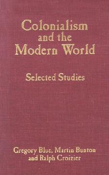 portada colonialism and the modern world: selected studies (en Inglés)