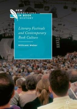 portada Literary Festivals and Contemporary Book Culture (New Directions in Book History)