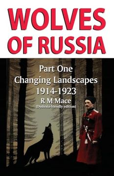 portada Wolves of Russia Part One Changing Landscapes Dyslexia-friendly edition (en Inglés)