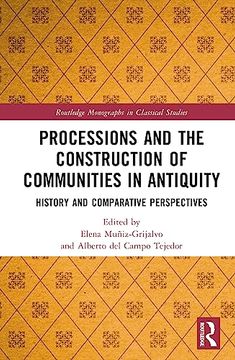 portada Processions and the Construction of Communities in Antiquity (Routledge Monographs in Classical Studies) (in English)