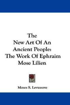 portada the new art of an ancient people: the work of ephraim mose lilien