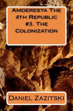 portada amderesta the 4th republic #3. the colonization (en Inglés)