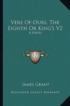 portada vere of ours, the eighth or king's v2 (en Inglés)