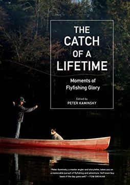 portada The Catch of a Lifetime: Moments of Flyfishing Glory (en Inglés)