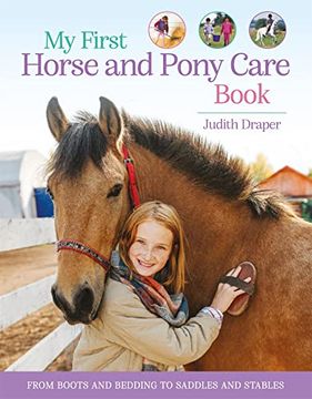 portada My First Horse and Pony Care Book: From Boots and Bedding to Saddles and Stables