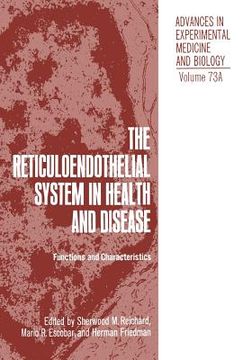 portada The Reticuloendothelial System in Health and Disease: Functions and Characteristics (en Inglés)