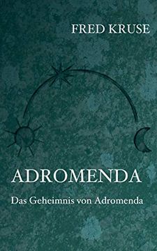 portada Adromenda - das Geheimnis von Adromenda (Band 2) (en Alemán)