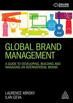 portada Global Brand Management: A Guide to Developing, Building & Managing an International Brand (en Inglés)