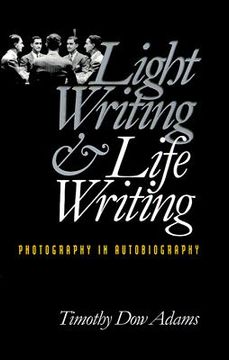 portada light writing and life writing: photography in autobiography (en Inglés)