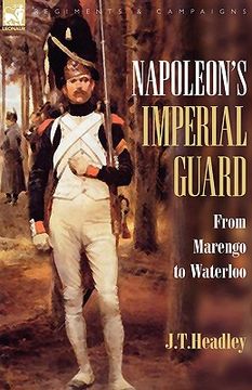 portada napoleon's imperial guard: from marengo to waterloo (en Inglés)