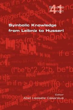 portada symbolic knowledge from leibniz to husserl (in English)