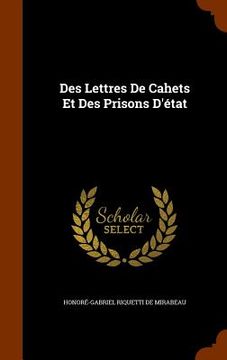 portada Des Lettres De Cahets Et Des Prisons D'état (en Inglés)