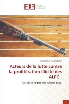 portada Acteurs de la lutte contre la prolifération illicite des ALPC (en Francés)