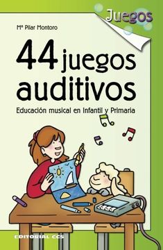 portada 44 juegos auditivos. educacion musical en infantil y primaria (in Spanish)