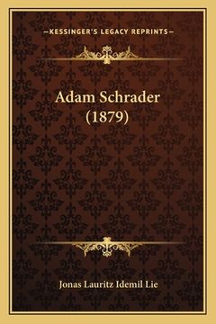 portada Adam Schrader (1879) (in Noruego)