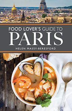 portada The Food Lover's Guide to Paris (en Inglés)
