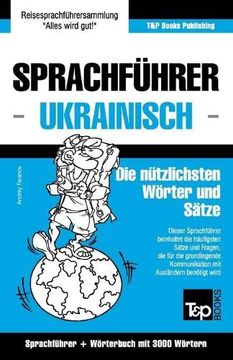 portada Sprachführer Deutsch-Ukrainisch und Thematischer Wortschatz mit 3000 Wörtern (German Collection) (en Alemán)