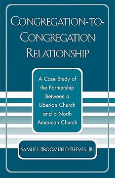portada congregation-to-congregation relationship: a case study of the partnership between a liberian church and a north american church (en Inglés)