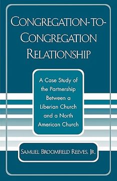 portada congregation-to-congregation relationship: a case study of the partnership between a liberian church and a north american church (in English)