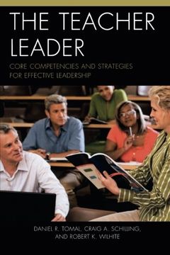 portada The Teacher Leader: Core Competencies and Strategies for Effective Leadership (The Concordia University Leadership Series)