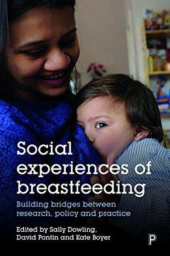 portada Social Experiences of Breastfeeding: Building Bridges Between Research, Policy and Practice (en Inglés)