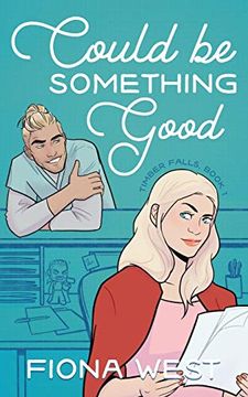 portada Could be Something Good: A Small Town Romance (Timber Falls) (in English)