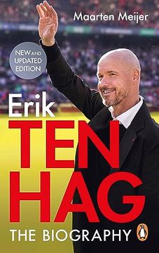 portada Erik Ten Hag: The Biography (en Inglés)